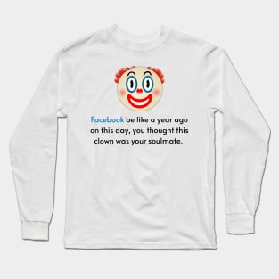 Narcissist Ex is Clown Long Sleeve T-Shirt